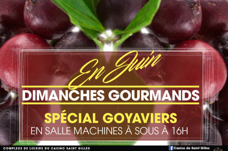 DIMANCHES GOURMANDS SPÉCIAL GOYAVIER !