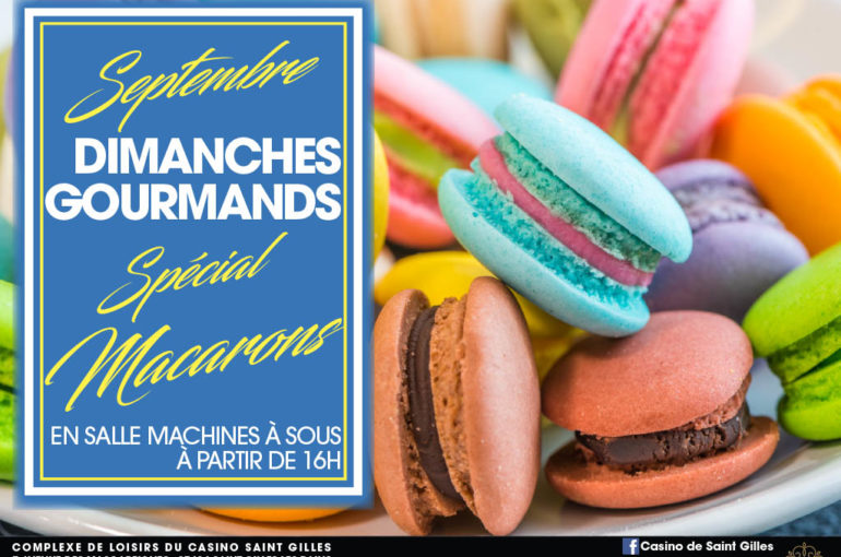 DIMANCHES GOURMANDS SPÉCIAL MACARONS