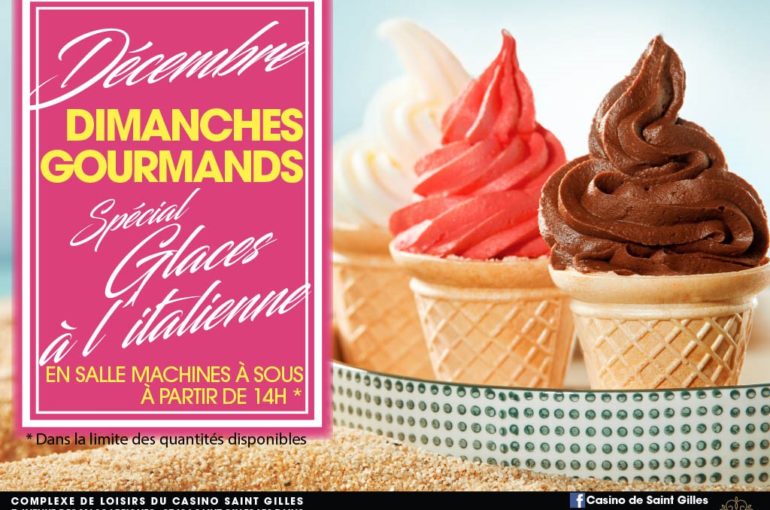 DIMANCHES GOURMANDS DÉCEMBRE SPÉCIAL GLACES A L’ITALIENNE