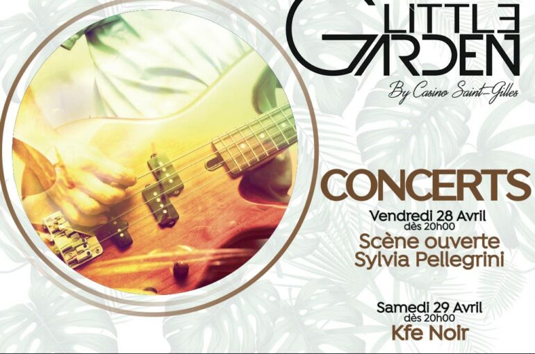 Concerts vendredi 28 et samedi 29/04 au restaurant Little Garden