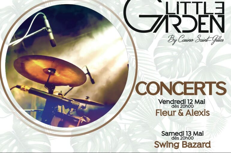Concerts vendredi 12 et samedi 13/05 au restaurant Little Garden