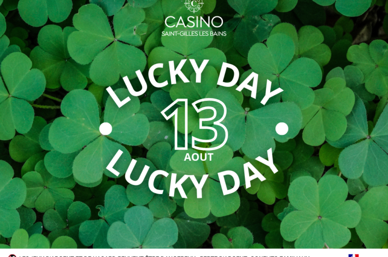 Dimanche 13 août = Lucky Day